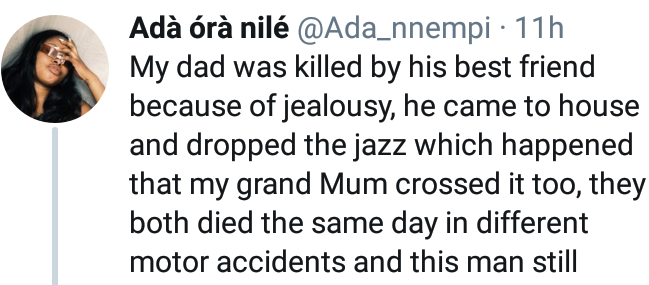 Nigerian Lady shares story of how Jealousy made her Father's Friend kill her Father and Grandmother 1 Nigerian Lady shares story of how Jealousy made her Father's Friend kill her Father and Grandmother 1