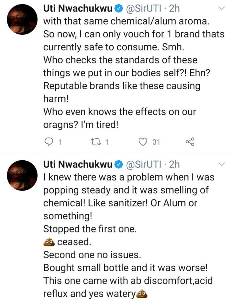 Fix it make we no call una name - Uti Nwachukwu says after suffering diarrhoea when he consumed water from two "big brands". 7