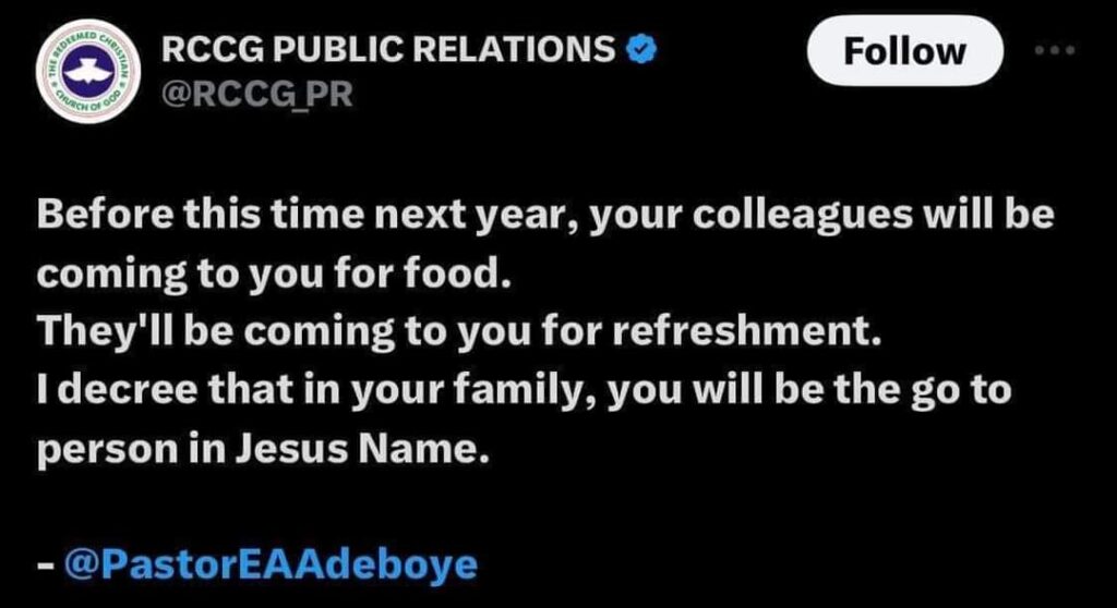 “Before this time next year, your colleagues will be coming to you for food. You will be the go to person in your family" RCCG deletes tweet after it sparked outrage on X  6
