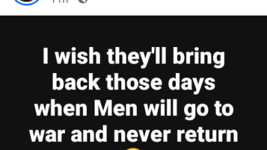 Photo of I wish they’ll bring back those days when men will go to war and never return – Nigerian woman says