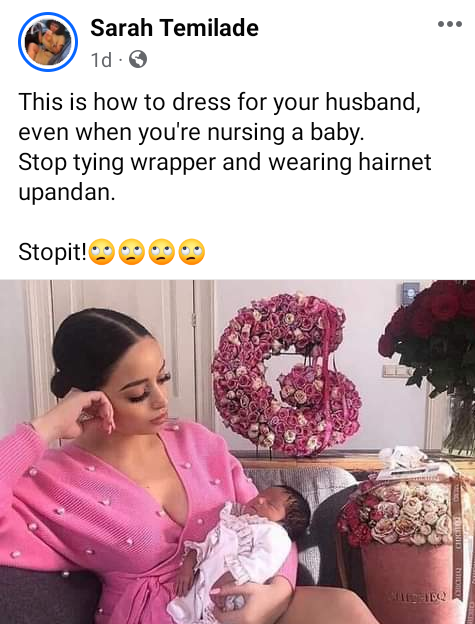 Stop tying wrapper and wearing hairnet - Nigerian woman tells women to dress for their husbands even when nursing a baby 4