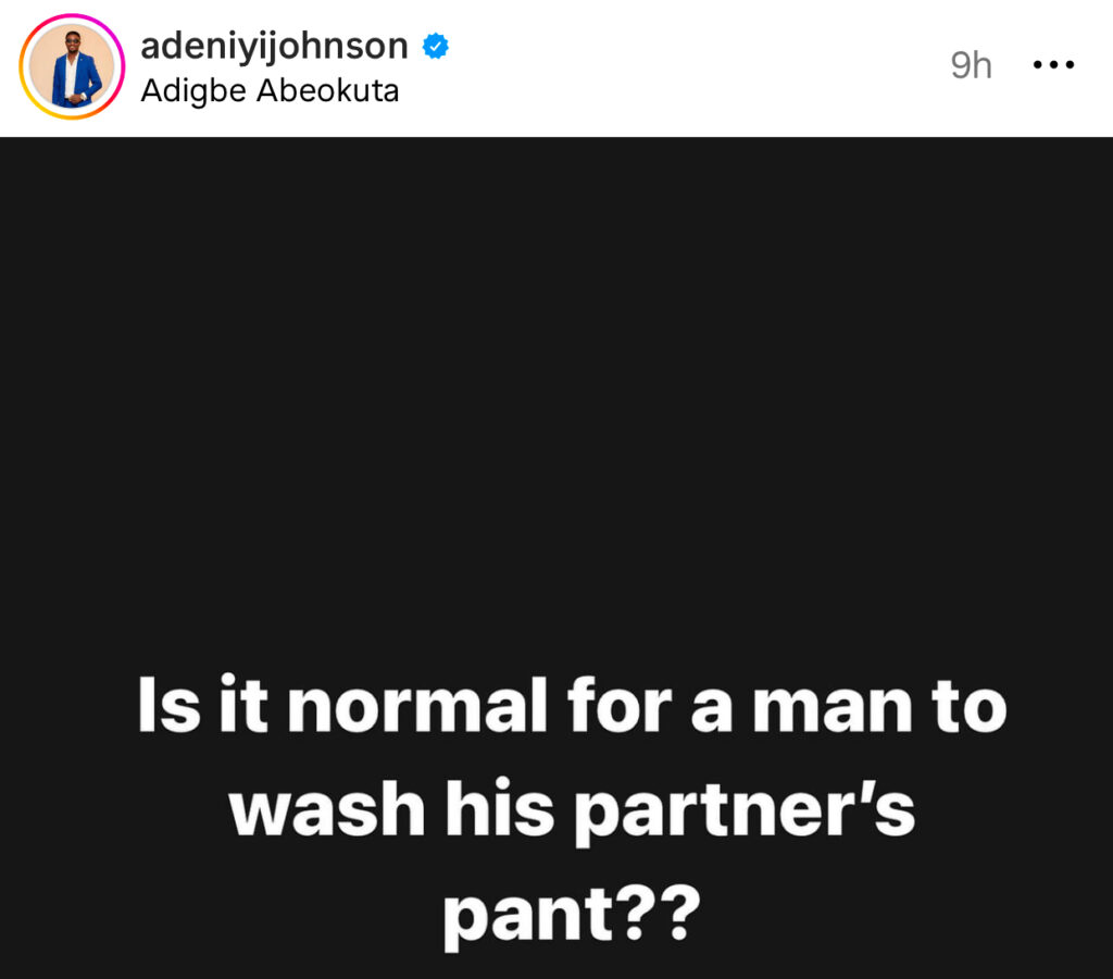 Is it normal for a man to wash his partner’s pant? -Actor Adeniyi Johnson asks 4
