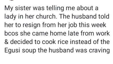 Photo of Unemployed man tells his wife to resign from her banking job because she cooked rice instead of Egusi soup